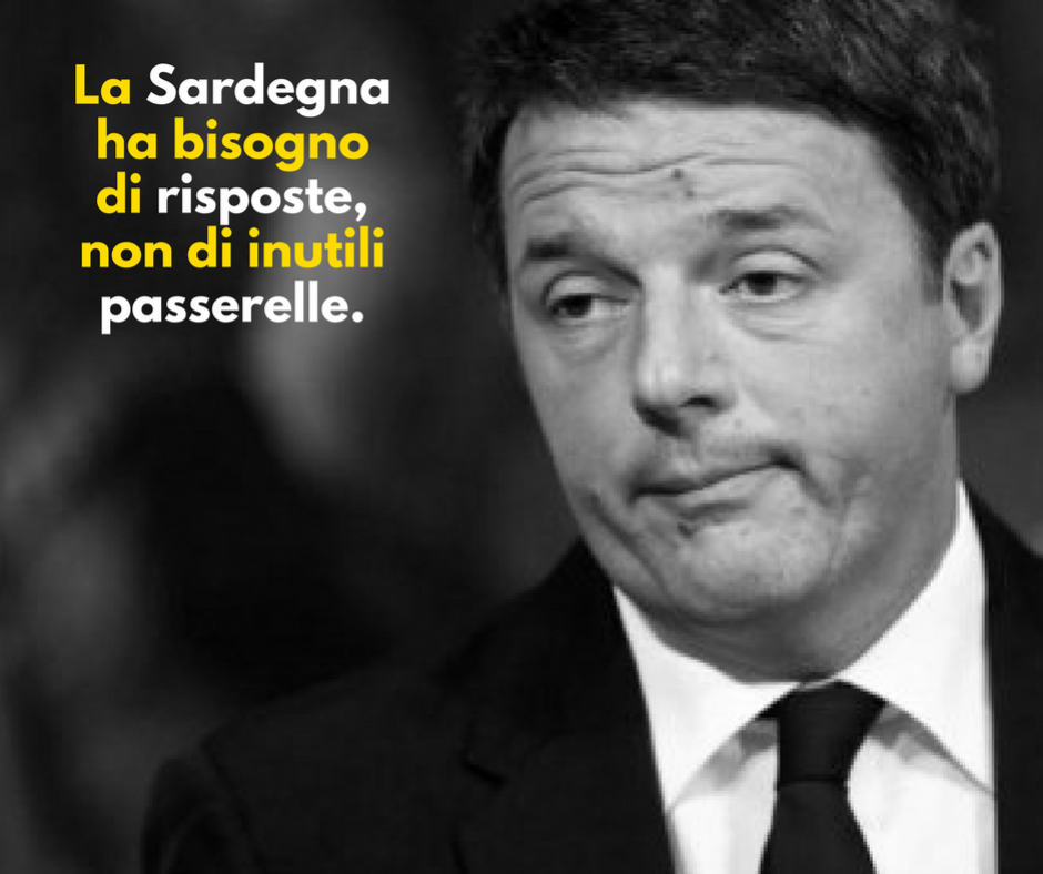 Caro Renzi, la Sardegna ha bisogno di risposte, non di inutili passerelle